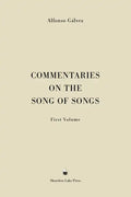 Commentaries on the Song of Songs: First Volume - Hardcover