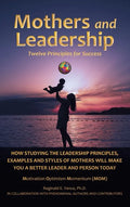 Mothers and Leadership: Twelve Principles for Success - Hardcover