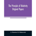 The principle of relativity; original papers - Paperback