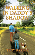 Walking in Daddy's Shadow - Paperback