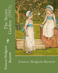 The Secret Garden (1911). By: Frances Hodgson Burnett: Illustration By: M. L. Kirk (Maria Louise Kirk, illustrator (1860-1938)). - Paperback