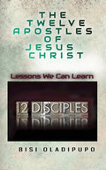 The Twelve Apostles of Jesus Christ - Paperback