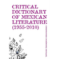 Critical Dictionary of Mexican Literature (1955-2010) - Paperback