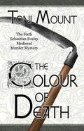 The Colour of Death: A Sebastian Foxley Medieval Murder Mystery - Paperback