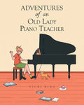 Adventures of an Old Lady Piano Teacher - Paperback