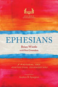 Ephesians: A Pastoral and Contextual Commentary - Paperback