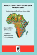 Biblical Studies, Theology, Religion and Philosophy. An Introduction for African Universities - Paperback