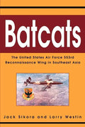 Batcats: The United States Air Force 553rd Reconnaissance Wing in Southeast Asia - Paperback