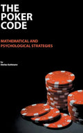The Poker Code: mathematical and psychological strategies - Paperback