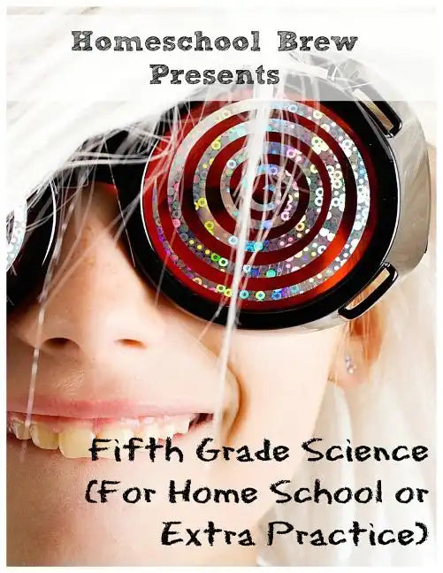 Fifth Grade Science: (For Home School or Extra Practice) - Paperback
