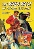 The Wild West of Fiction and Film - Paperback