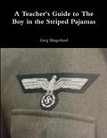 A Teacher's Guide to The Boy in the Striped Pajamas - Paperback