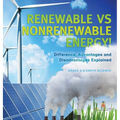 Renewable vs Nonrenewable Energy! Difference, Advantages and Disadvantages Explained Grade 6-8 Earth Science - Hardcover