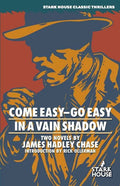 Come Easy-Go Easy / In a Vain Shadow - Paperback