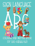 ABC Sign Language: Coloring Book For Left-Handed Kids 2-6 ASL Fingerspelling Cursive Hand Writing Practice Pages - Paperback