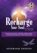 RECHARGE YOUR SOUL - 100 Meditations From the Heart - Paperback