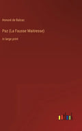 Paz (La Fausse Maitresse): in large print - Hardcover