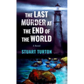 The Last Murder at the End of the World - Library Binding