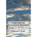 The Law of Financial Success: Large Print Edition - Paperback