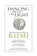 Dancing Into The Light: An Inner Journey Guided by Rumi - Special Edition - Paperback