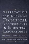 Application of ISO IEC 17025 Technical Requirements in Industrial Laboratories: Method Validation - Paperback