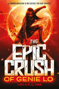 The Epic Crush of Genie Lo - Hardcover