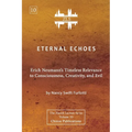 Eternal Echoes [ZLS Edition]: Erich Neumann's Timeless Relevance to Consciousness, Creativity, and Evil - Paperback