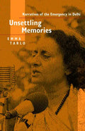 Unsettling Memories: Narratives of the Emergency in Delhi - Paperback