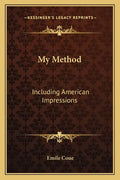 My Method: Including American Impressions - Paperback