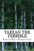 Tarzan the Terrible: (Edgar Rice Burroughs Classics Collection) - Paperback