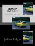 Honda Insight: One of the most innovative cars of the last 100 years - the anatomy and modification of the Gen 1. - Paperback