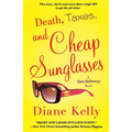 Death, Taxes, and Cheap Sunglasses - Paperback