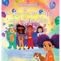 Cake, Lemonade, and Sprinkles - Hardcover