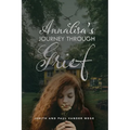Annalisa's Journey Through Grief - Paperback