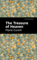 The Treasure of Heaven: A Romance of Riches - Paperback