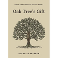 Oak Tree's Gift - Paperback