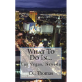 What To Do In...Las Vegas, Nevada - Paperback