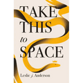 Take This to Space - Paperback