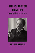 The Islington Mystery and Other Stories - Paperback