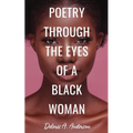 Poetry Through The Eyes of a Black Woman - Paperback