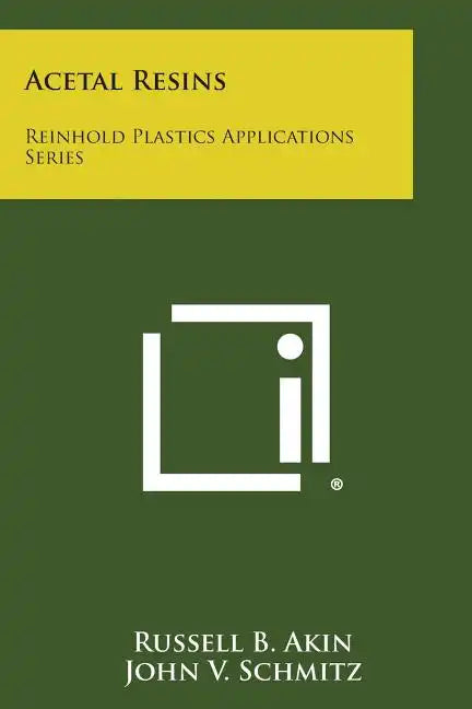 Acetal Resins: Reinhold Plastics Applications Series - Paperback