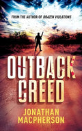 Outback Creed: From the author of Brazen Violations - Paperback