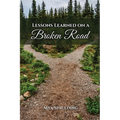Lessons Learned on a Broken Road - Paperback