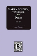 Maury County, Tennessee Deeds, 1807-1817 - Paperback
