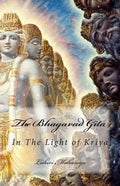 The Bhagavad Gita: In The Light of Kriya - Paperback