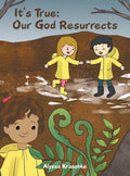 It's True: Our God Resurrects - Hardcover
