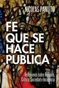 Fe que se hace Pública: Reflexiones sobre Religión, Cultura, Sociedad e Incidencia - Paperback