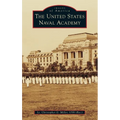 United States Naval Academy - Hardcover