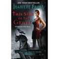 This Side of the Grave: A Night Huntress Novel - Paperback