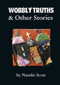 Wobbly Truths & Other Stories - Paperback